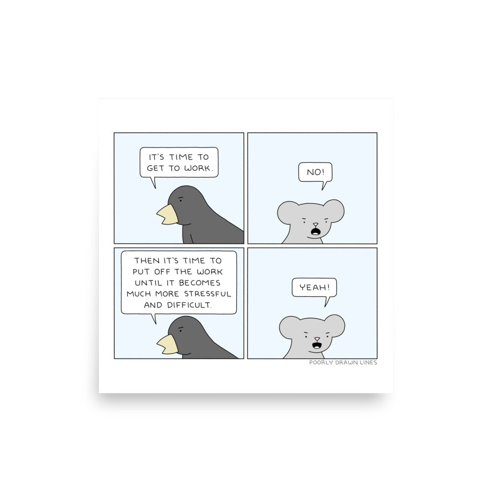 "Get to Work" Print