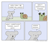 "More Relaxed" Print